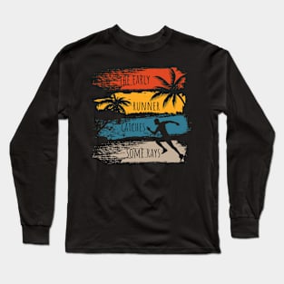 The early runner catches some rays Running pun Long Sleeve T-Shirt